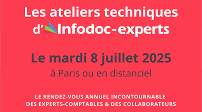 Les ateliers techniques d’Infodoc-experts 2025