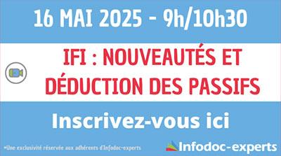 Visuel du webinaire "IFI : nouveautés et déduction des passifs"