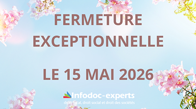 Fermeture exceptionnelle le vendredi 15 mai 2026 !